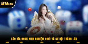 Xóc đĩa 99OK | Kinh nghiệm chơi và cơ hội thắng lớn